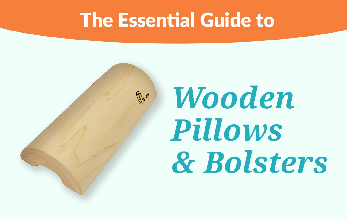 The Essential Guide to Wooden Pillows and Bolsters